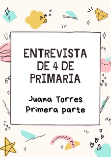 Entrevista de 4º primaria a Juana Torres. Parte 1
