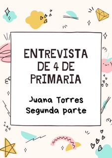 Entrevista del alumnado de  4º  de primaria. Parte 2