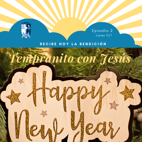 UN NUEVO AÑO ¡Recibe la bendición de Dios!