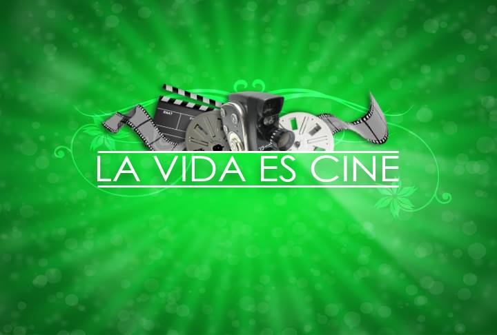 La vida es cine Parte 1
