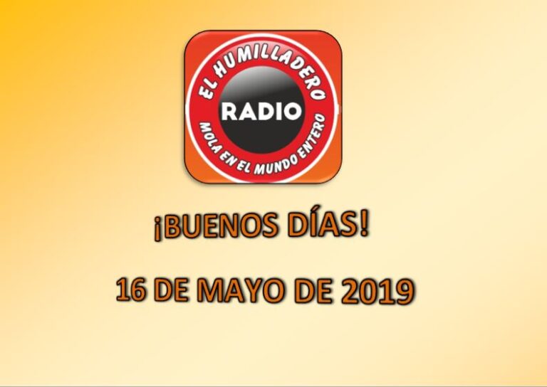 Buenos días 16 de mayo