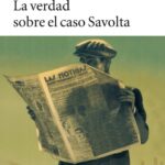 LA VERDAD SOBRE EL CASO SAVOLTA - ROSA GONZÁLEZ