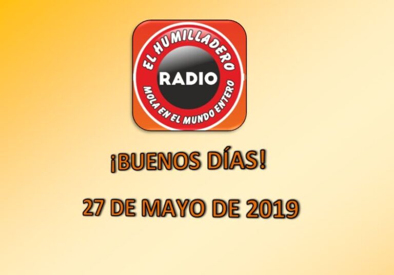 Buenos días 27 de mayo