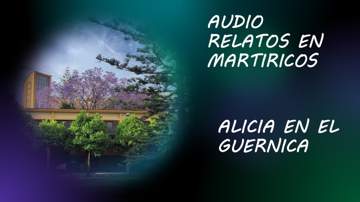 ALICIA EN EL GUERNICA