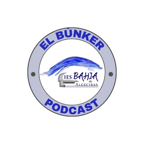 "El Búnker" - El podcast trimestral del IES Bahía de Algeciras