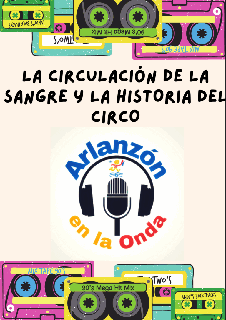 LA CIRCULACIÓN DE LA SANGRE Y LA HISTORIA DEL CIRCO