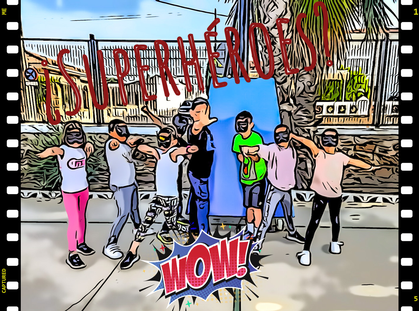 ¿SUPERHÉROES?