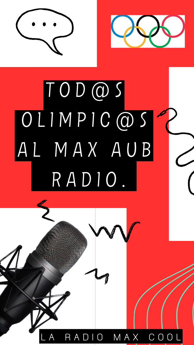 “TOD@S OLÍMPIC@S AL MAX AUB RADIO”.