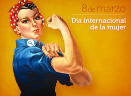 8 DE MARZO DÍA DE LA MUJER TRABAJADORA