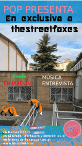 PQP ENTREVISTA A THE STREET FOXES