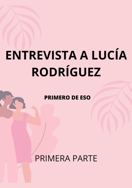 ENTREVISTA A LUCÍA RODRÍGUEZ 1ª PARTE