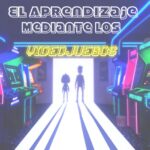 El aprendizaje mediante los videojuegos