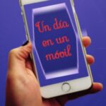 Un día en un móvil