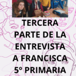 ENTREVISTA A FRANCISCA 3ª PARTE