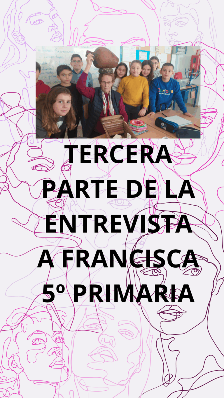 ENTREVISTA A FRANCISCA 3ª PARTE