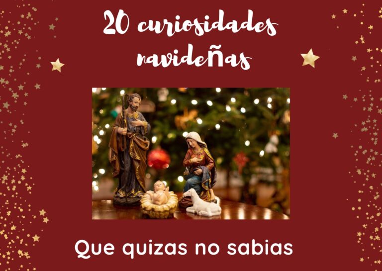 20 curiosidades navideñas que quizas no sabias. Por Filomena