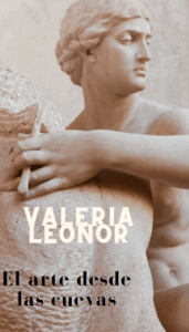 El arte desde las cuevas- Valeria Leonor Anayuhamán