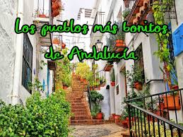 LOS PUEBLOS MÁS BONITOS DE ANDALUCÍA