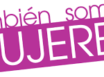 Las mujeres también somos importantes.
