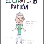 Cuento colaborartivo 5ºB: El caballero Ramón