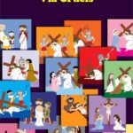 ¿Qué es un Via Crucis"