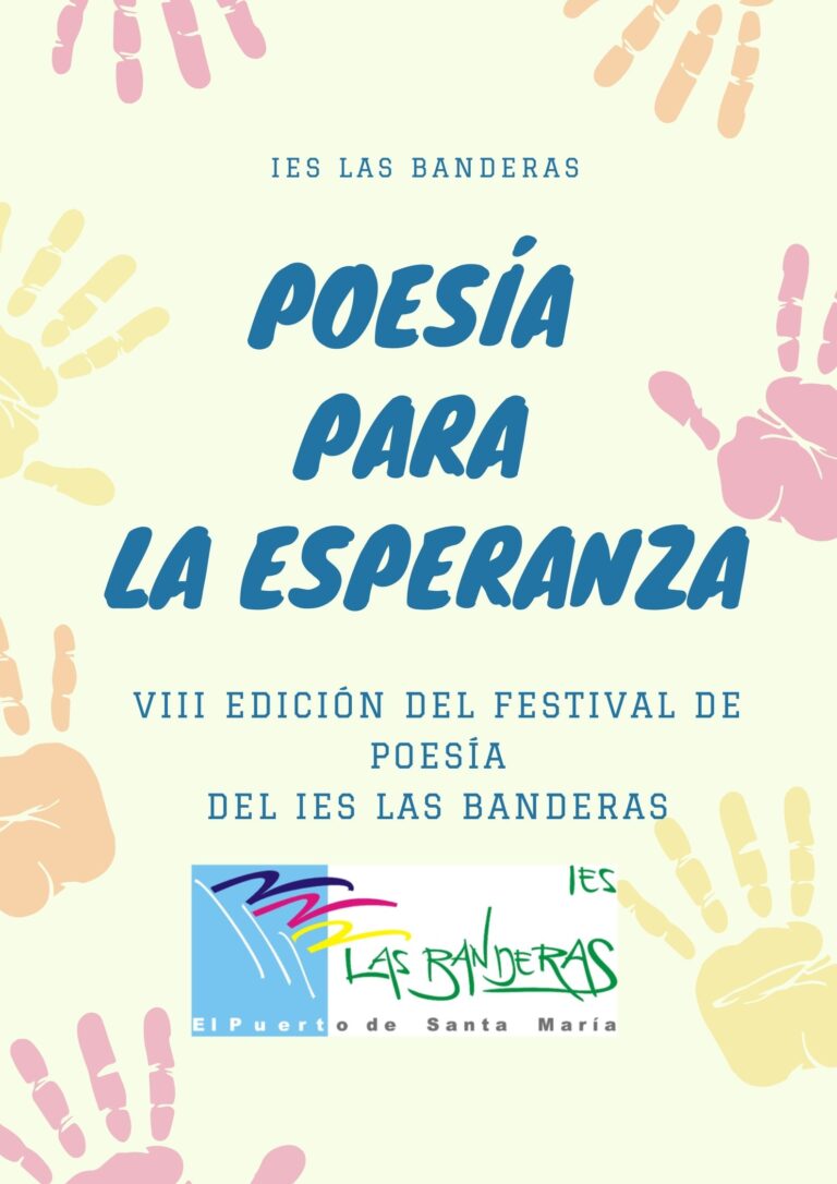 VIII Festival de Poesía del IES Las Banderas. Poesía para la Esperanza. 2ª Parte