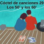 Cóctel de canciones 29 - Los 50' y 60'