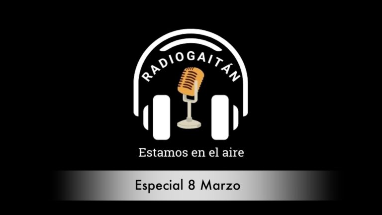 Radio Gaitán: Especial 8 de Marzo