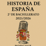 Escuchar podcast HISTORIA DE ESPAÑA 2025/ 2026