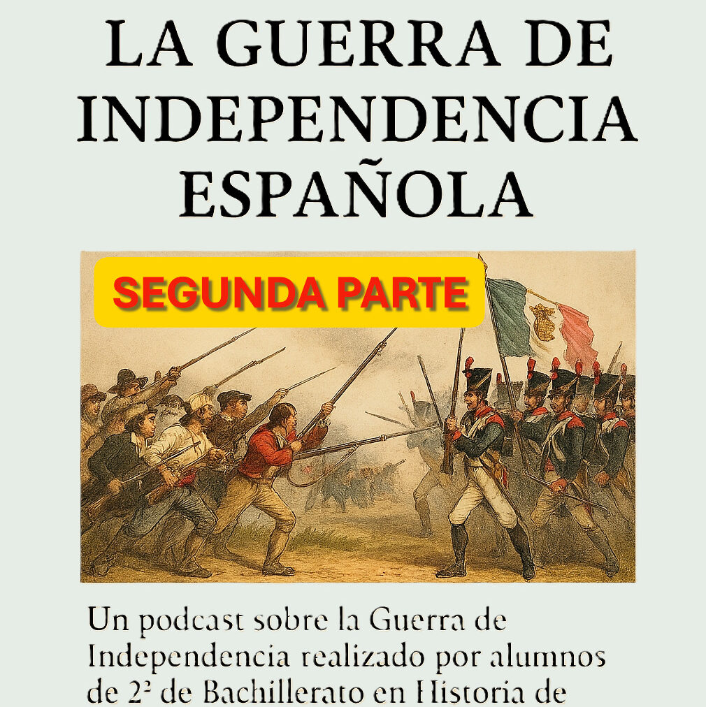 Escuchar podcast LA GUERRA DE LA INDEPENDENCIA (y II)