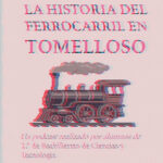 Escuchar podcast HISTORIA DEL FERROCARRIL EN TOMELLOSO