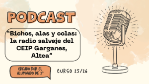 Escuchar podcast Bichos, Alas y Colas: la radio salvaje del CEIP Garganes en Altea