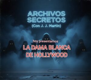 Escuchar podcast La Dama Blanca (Archivos Secretos)