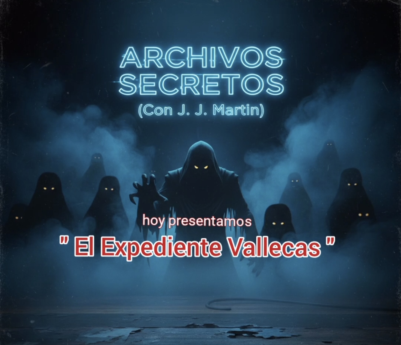 Escuchar podcast El Expediente Vallecas – Archivos Secretos