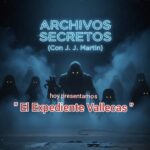 Escuchar podcast El Expediente Vallecas – Archivos Secretos