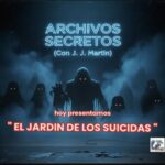Escuchar podcast El Jardín de los Suicidas (Archivos Secretos)