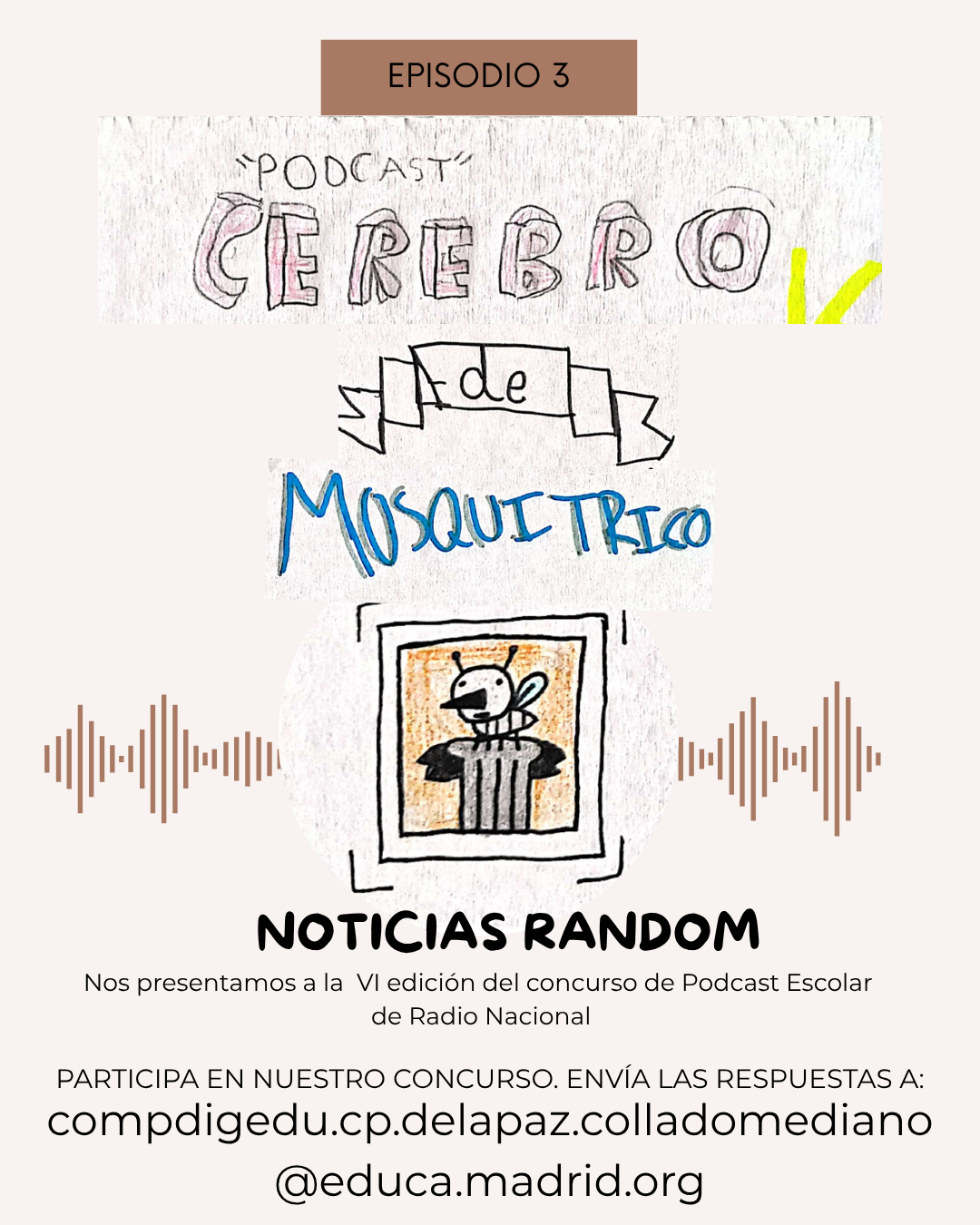 Escuchar podcast Podcast Cerebro de Mosquitrico: Noticias Random