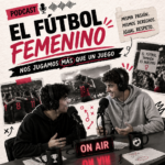 Escuchar podcast El fútbol femenino: más que un juego
