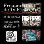 Escuchar podcast Frecuencias de la Historia: «25 de abril, Revolución de los Claveles»