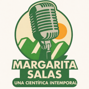 Escuchar podcast MARGARITA SALAS   UNA CIENTÍFICA INTEMPORAL