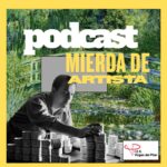 Escuchar podcast Mierda de Artista
