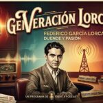 Escuchar podcast Generación Lorca
