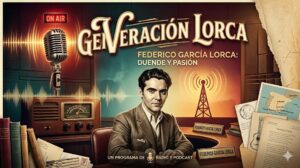 Escuchar podcast Generación Lorca