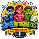 Escuchar podcast Superortográficos