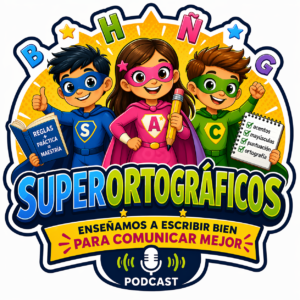 Escuchar podcast Superortográficos
