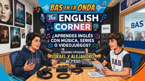 Escuchar podcast ¡Nueva entrega de The English Corner en Bas en la onda!